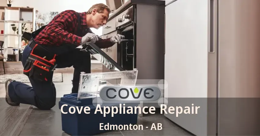 Cove Appliance Repair Edmonton - AB